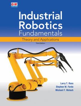 Paperback Industrial Robotics Fundamentals: Theory and Applications Book