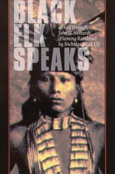Paperback Black Elk Speaks: Being the Life Story of a Holy Man of the Oglala Sioux Book
