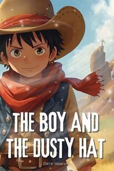 Paperback The Boy and the Dusty Hat Book