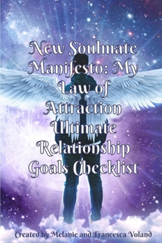 Paperback New Soulmate Manifesto: My Law of Attraction Ultimate Relationship Goals Checklist Book