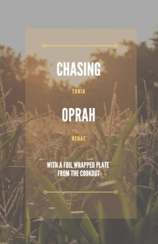 Paperback Chasing Oprah: with a foil wrapped plate from the cookout Book