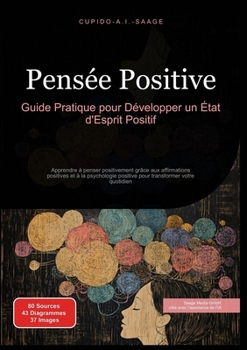 Paperback Pensée Positive: Guide Pratique pour Développer un État d'Esprit Positif [French] Book