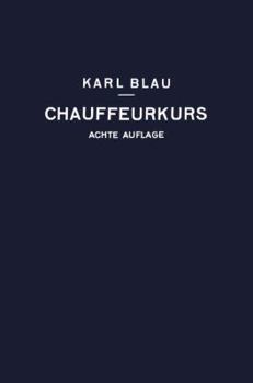 Paperback Chauffeurkurs: Leichtverständliche Vorbereitung Zur Chauffeurprüfung [German] Book