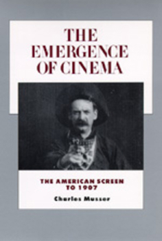 Paperback The Emergence of Cinema: The American Screen to 1907 Volume 1 Book