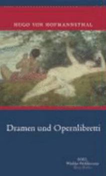Gesammelte Werke 2. Dramen und Opernlibretti