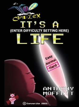 Hardcover Too Complex: It's a (Enter Difficulty Setting Here) Life Book