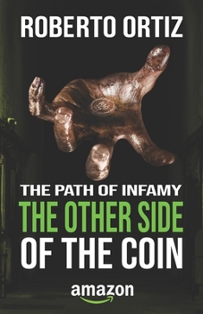 Paperback The path of infamy: The other side of the coin Book