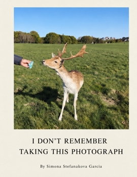 I don't remember taking this photograph