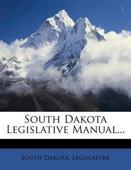 Paperback South Dakota Legislative Manual... Book