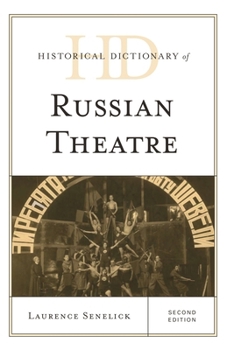 Hardcover Historical Dictionary of Russian Theatre Book