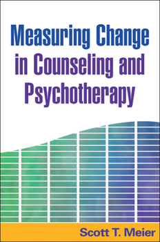 Hardcover Measuring Change in Counseling and Psychotherapy Book