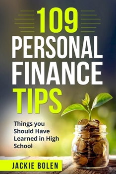 109 Personal Finance Tips: Things you Should Have Learned in High School