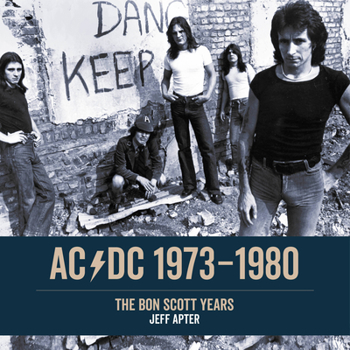 Paperback Ac/DC: 1973 1980: The Bon Scott Years Book