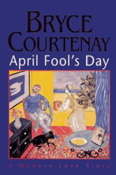 Hardcover April Fool's Day: A Modern Love Story Book