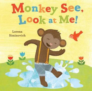 Hardcover Monkey See, Look at Me! Book