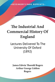 The Industrial and Commercial History of England