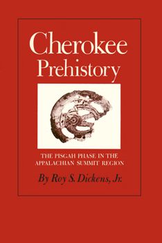 Paperback Cherokee Prehistory: The Pisgah Phase in the Appalachian Summit Region Book