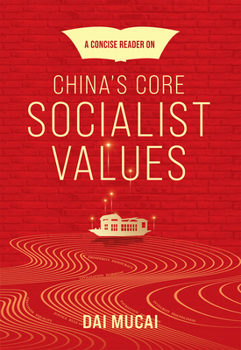 Hardcover A Concise Reader on China's Core Socialist Values Book