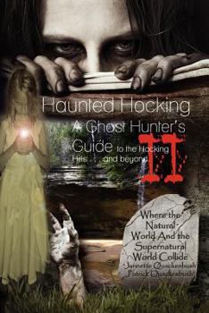 Paperback Haunted Hocking: A Ghost Hunters Guide to the Hocking Hills & Beyond II Book