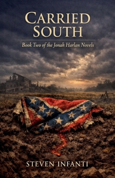 Carried South (The Jonah Harlan Novels)