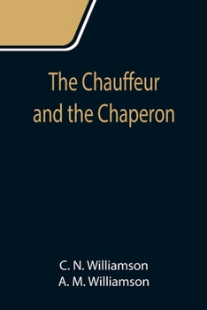 Paperback The Chauffeur and the Chaperon Book