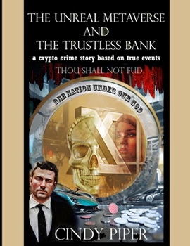 Paperback The Unreal Metaverse and the Trustless Bank Book