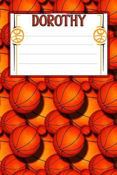 Paperback Basketball Life Dorothy: College Ruled Composition Book