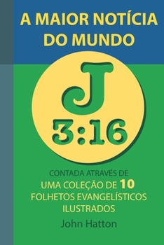 Paperback A Maior Notícia do Mundo: Uma Coleção de 10 Folhetos Evangelísticos Ilustrados [Portuguese] Book