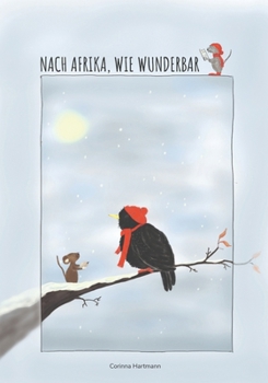Paperback Nach Afrika, wie wunderbar [German] Book
