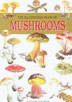 Hardcover The Illustrated Book of Mushrooms [Czech] Book