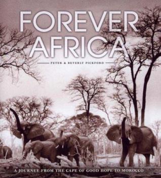 Hardcover Forever Africa : A Journey from the Cape of Good Hope to Morocco Book