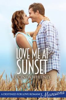 Love Me at Sunset - Book #3 of the Romano Family