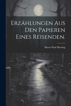 Paperback Erzählungen aus den Papieren eines Reisenden. [German] Book