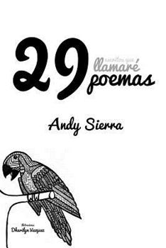 Paperback 29 Escritos que llamaré Poemas [Spanish] Book