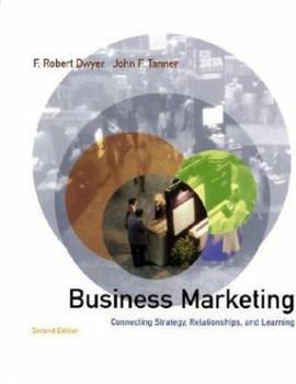 Paperback Business Marketing : Connecting Strategy, Relationships and Learning Book