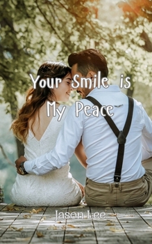 Paperback Your Smile is My Peace Book