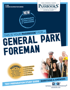 Paperback General Park Foreman (C-299): Passbooks Study Guide Volume 299 Book
