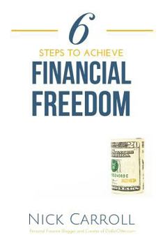 Paperback 6 Steps to Achieve Financial Freedom Book