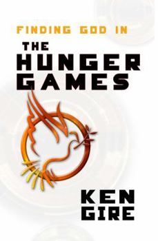 Paperback Finding God in the Hunger Games Book