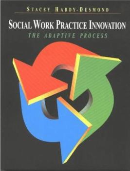 Paperback Social Work Practice Innovation: The Adaptive Process Book