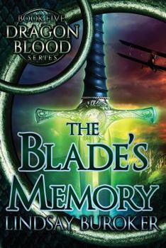 The Blade's Memory - Book #5 of the Dragon Blood