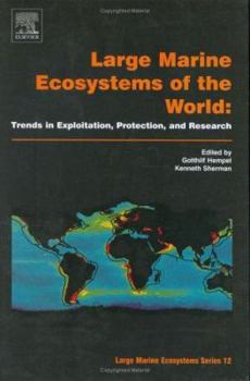 Hardcover Large Marine Ecosystems of the World: Trends in Exploitation, Protection, and Research Book