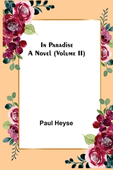 Paperback In Paradise; A Novel. (Volume II) Book