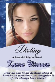 Paperback Destiny, A Peaceful Pilgrim Novel Book