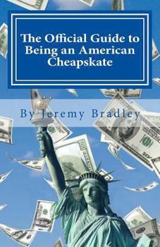 Paperback The Official Guide to Being an American Cheapskate Book