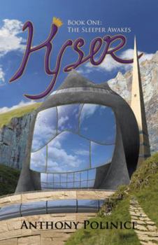 Kyser: Book One: The Sleeper Awakes