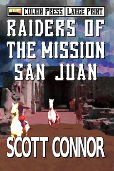 Paperback Raiders of the Mission San Juan: Large Print Book