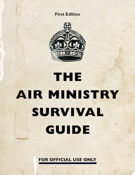 Hardcover The Air Ministry Survival Guide Book