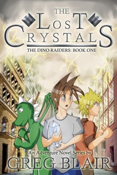 Paperback The Lost Crystals (The Dino-Raiders) Book