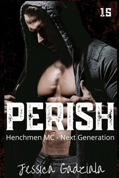 Paperback Perish (Henchmen MC - Next Generation) Book